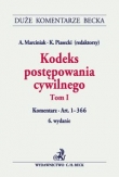Kodeks postępowania cywilnego Tom I Komentarz do art. 1-366