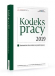 Kodeks pracy 2019 Komentarz do zmian w prawie pracy