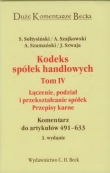 Kodeks spółek handlowych tom 4 Łączenie podział i przekształcanie spółek Przepisy karne