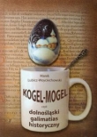 Kogel-Mogel czyli dolnośląski galimatias historyczny