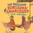 Kokoszka-Smakoszka i inne wiersze