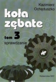 Koła zębate tom 3