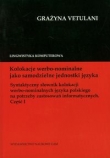 Kolokacje werbo-nominalne jako samodzielne jednostki języka