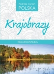 Kolorowanka. Podróże marzeń Polska. Krajobrazy