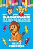 Kolorowanki dla kolegi i koleżanki Dzikie zwierzęta