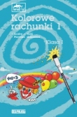 Kolorowe rachunki. Klasa 1, szkoła podstawowa. Liczby, ilość, pierwsze obliczenia + pisak