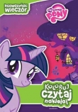 Koloruj, czytaj, naklejaj. My little pony. Dziewczyński wieczór