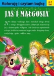Koloruję i czytam bajkę. Jaś i Małgosia (4-7 lat)
