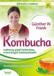 Kombucha. Cudowny grzyb herbaciany o leczniczych właściwościach