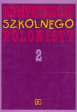 Kompetencje szkolnego polonisty 2