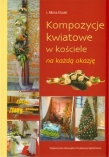 Kompozycje kwiatowe w kościele na każdą okazję