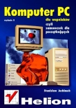 Komputer PC dla wapniaków. Wydanie II
