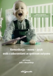 Komunikacja-mowa-język osób z zaburzeniami ze spektrum autyzmu