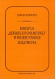 Koncepcja rewolucji wspólnotowej w polskiej teologii uczestnictwa