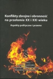 Konflikty zbrojne i obronność na przełomie XX i XXI wieku
