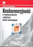 Konkurencyjność w międzynarodowym i globalnym handlu technologiami
