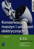 Konserwacja maszyn i urządzeń elektrycznych Podręcznik do nauki zawodu technik elektryk elektryk elektromechanik E.7.2