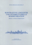 Kontrastive Linguistik und interkulturelle Kommunikation. Sprach- und Kutlurkontakte