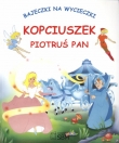 Kopciuszek. Piotruś Pan