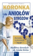 Koronka do Aniołów Stróżów. Koronka w prezencie.