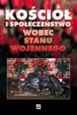 KOŚCIÓŁ I SPOŁECZEŃSTWO WOBEC STANU WOJENNEGO