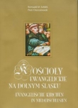 Kościoły Ewnagelickie na Dolnym Śląsku