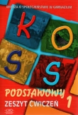 KOSS. Wiedza o społeczeństwie. Klasa 1, Gimnazjum. Zeszyt ćwiczeń