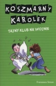 KOSZMARNY KAROLEK TAJNY KLUB NA WOJNIE WZNOWIENIE BR. ZNAK