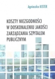 Koszty niezgodności w doskonaleniu jakości zarządzania szpitalem publicznym