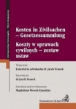 Koszty w sprawach cywilnych zestaw ustaw Kosten in Zivilsachen - Gesetzessammlung