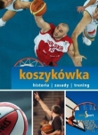 Koszykówka - historia, zasady, trening