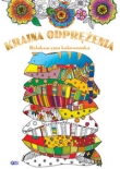 Kraina odprężenia. Relaksacyjna kolorowanka