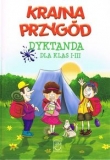 Kraina Przygód. Dyktanda Klasy I-III - 60 zabawnych tekstów