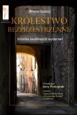 Królestwo bezprzestrzenne. Kronika osobliwych wydarzeń