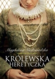 Królewska heretyczka