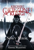 Kroniki Gwiezdnej Klingi. Tom 1. Nowy mrok