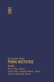 Kroniki Tom 1: 1874 ?Kolce? Tom II: 1874 ?Gazeta Polska?, ?Niwa? Tom III: 1875-1876 ?Niwa?