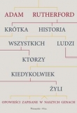 Krótka historia wszystkich ludzi, którzy kiedykolwiek żyli
