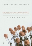 Krótsze o całą wieczność Drzwi haiku