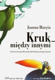 Kruk między innymi. Historia intymna dla mniej lub bardziej nieopierzonych