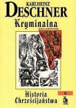KRYMINALNA HISTORIA CHRZEŚCIJAŃSTWA tom.2
