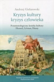 Kryzys kultury Kryzys człowieka