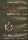 Kryzysy i samotność Klęska czy szansa (Płyta CD)