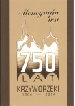 KRZYWORZEKA 750 LAT MONOGRAFIA WSI 1264 - 2014