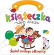 Książeczka małego chłopca Świat małego odkrywcy
