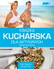 Książka kucharska dla aktywnych