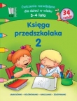 Księga przedszkolaka 2. Ćwiczenia rozwijające dla dzieci w wieku 3-4 lat   (+ 34 naklejki). Łamigłów