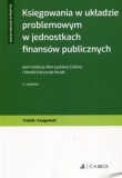Księgowania w układzie problemowym w jednostkach finansów publicznych