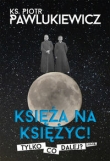 KSIĘŻA NA KSIĘŻYC