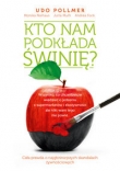 Kto nam podkłada świnię? Wszystko, co chcielibyście wiedzieć o jedzeniu z supermarketów i ekożywnośc